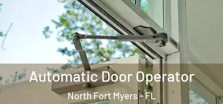 Automatic Door Operator North Fort Myers - FL