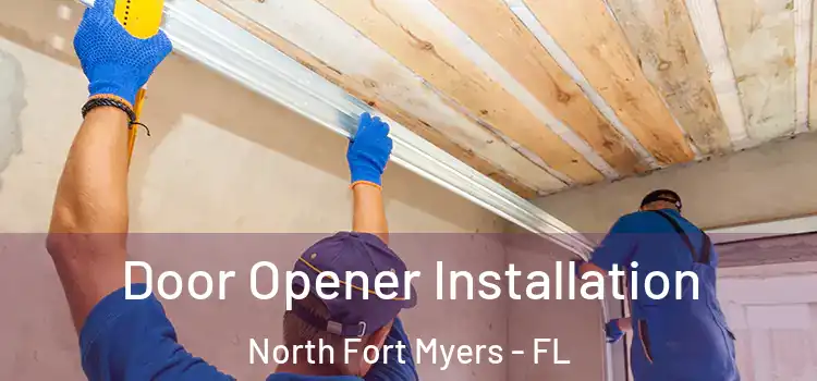 Door Opener Installation North Fort Myers - FL