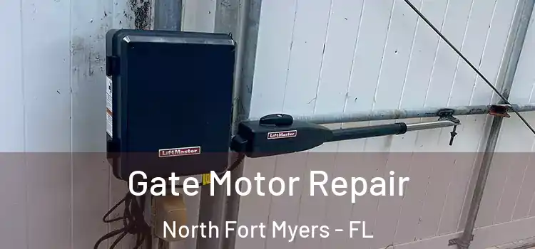 Gate Motor Repair North Fort Myers - FL