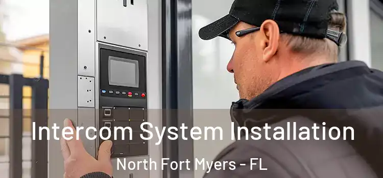 Intercom System Installation North Fort Myers - FL