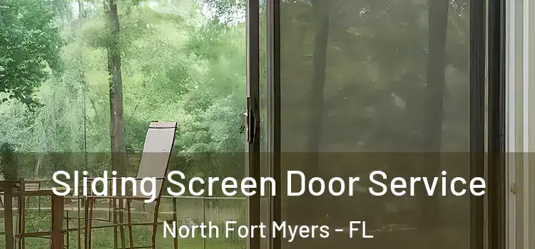 Sliding Screen Door Service North Fort Myers - FL